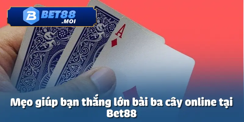 Chơi Bài Ba Cây Online – Cơ Hội Chiến Thắng Cực Lớn 4 Bài ba cây online đề cao yếu tố may mắn đóng vai trò quan trọng