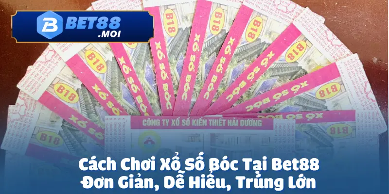 Cách Chơi Xổ Số Bóc Tại Bet88 – Đơn Giản, Dễ Hiểu 2 Cách chơi xổ số bóc tại Bet88 đang ngày càng thu hút đông đảo người chơi