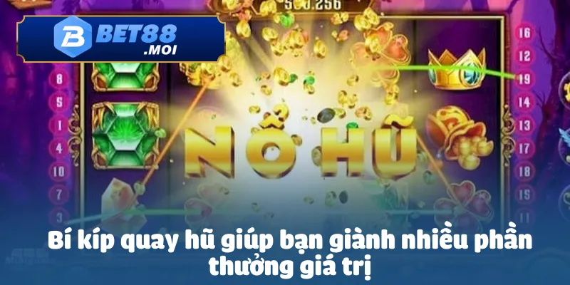 Nổ Hũ Rồng Vàng-Những Điều Cơ Bản Người Chơi Mới Cần Biết 4 Bí kíp quay hũ giúp bạn giành nhiều phần thưởng giá trị