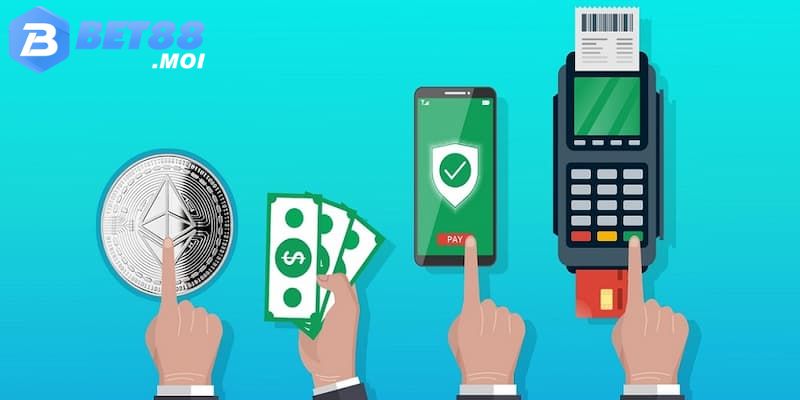 Nạp tiền vào Bet88 có sợ bị lừa đảo không? 2 Các hình thức nạp tiền tại Bet88